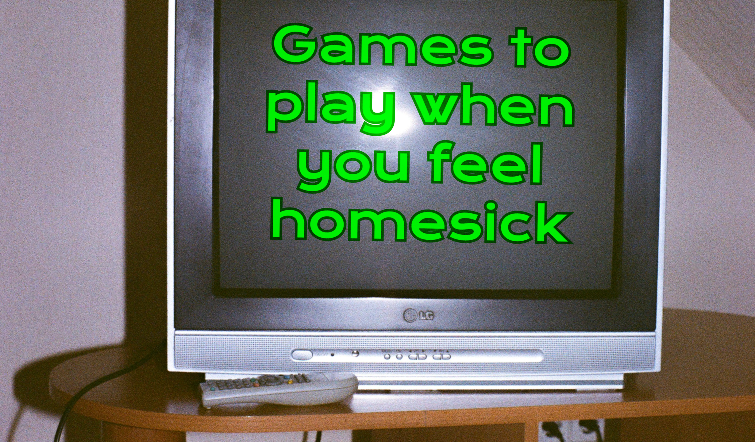 Games to play when you’re feeling homesick